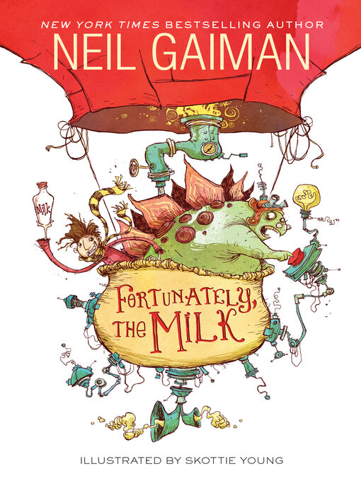 Title details for Fortunately, the Milk by Neil Gaiman - Available